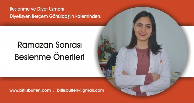 Ramazan Sonrası Beslenme Önerileri