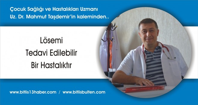 Lösemi Tedavi Edilebilir Bir Hastalıktır