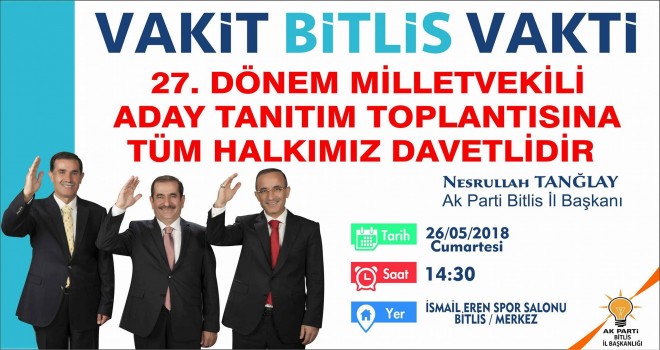 AK Parti Bitlis Milletvekili Aday Tanıtım Toplantısı Yapılacak