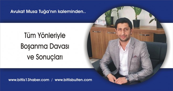 Tüm Yönleriyle Boşanma Davası ve Sonuçları