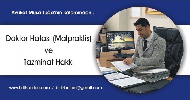 Doktor Hatası (Malpraktis) ve Tazminat Hakkı