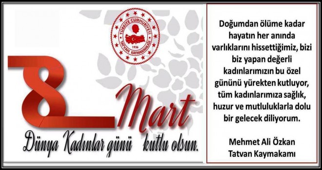 Kaymakam Özkan’ın ‘8 Mart Kadınlar Günü’ mesajı