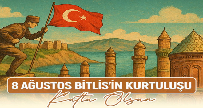 Vali Karakaya’nın ‘Bitlis’in Kurtuluş Yılı Dönümü’ Mesajı