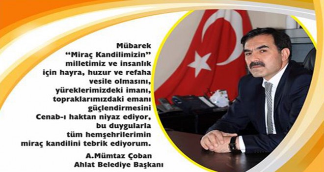 Başkan Mümtaz Çoban'ın “Miraç Kandili” mesajı