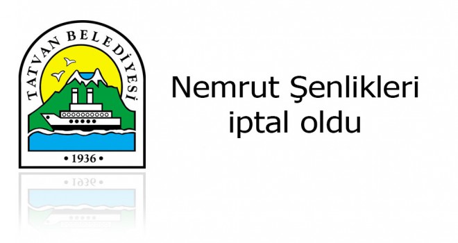 Nemrut Şenlikleri iptal oldu