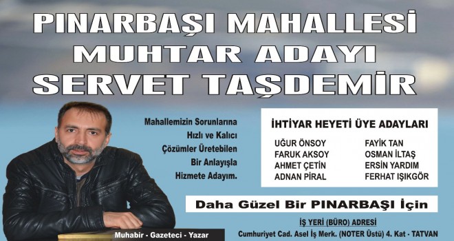 Pınarbaşı Mahallesi Muhtar Adayı Servet TAŞDEMİR