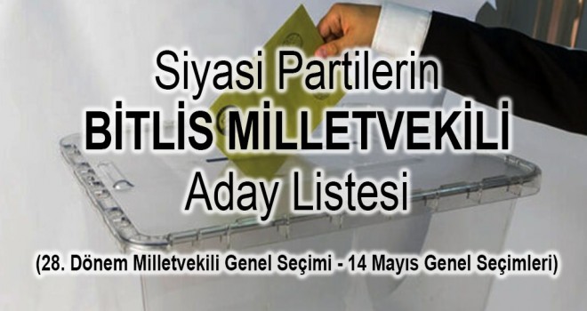 Milletvekili Aday Listeleri YSK'ya Teslim Edildi