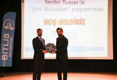 Bitlis, Serdar Tuncer’i Ağırladı