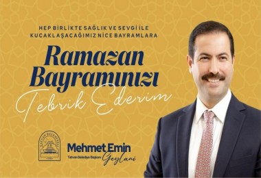 Başkan Geylani’den Ramazan Bayramı Mesajı