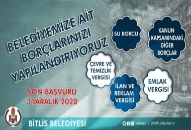 Bitlis Belediyesi’ne Olan Borçlar Yapılandırılıyor