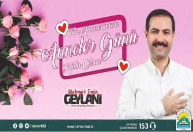 Başkan Geylani’nin ‘Anneler Günü’ Mesajı