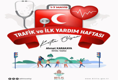 Bitlis Valiliği 'Trafik ve İlk Yardım Haftası' Mesajı Yayımladı