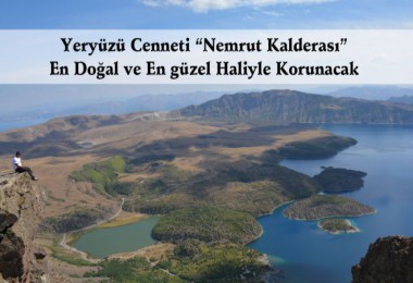 Nemrut Kalderası Beton Yapılardan Kurtuluyor