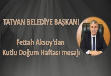 Başkan Aksoy’un “Kutlu Doğum Haftası” mesajı