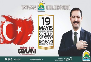 Başkan Geylani’den 19 Mayıs Mesajı