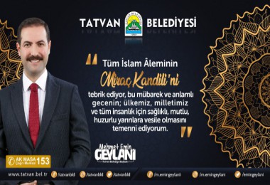 Başkan Geylani’nin ‘Miraç Kandili’ Mesajı