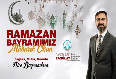 Başkan Tanğlay’dan ‘Ramazan Bayramı’ Mesajı