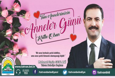 Başkan Geylani’nin ‘Anneler Günü’ mesajı