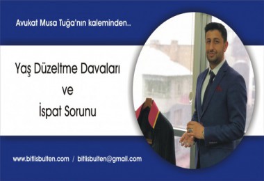 Yaş Düzeltme Davaları ve İspat Sorunu